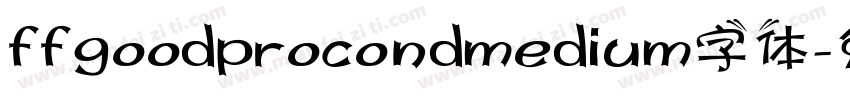 ffgoodprocondmedium字体字体转换