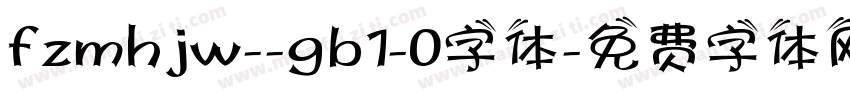 fzmhjw--gb1-0字体字体转换