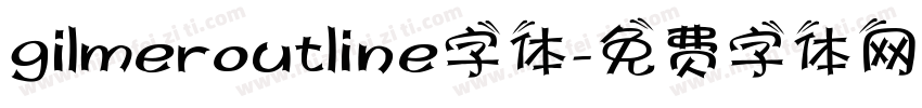 gilmeroutline字体字体转换
