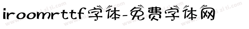 iroomrttf字体字体转换