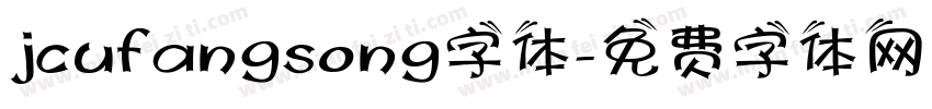 jcufangsong字体字体转换