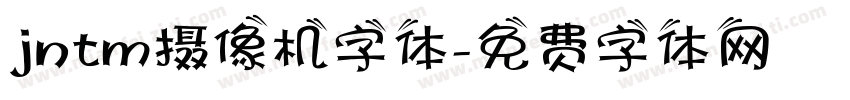 jntm摄像机字体字体转换