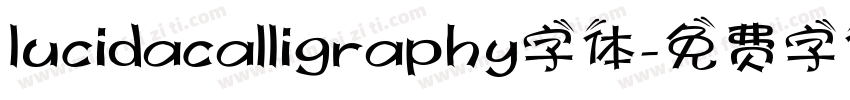 lucidacalligraphy字体字体转换