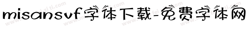 misansvf字体下载字体转换