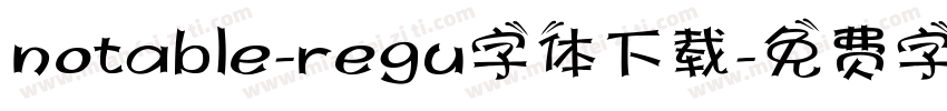 notable-regu字体下载字体转换