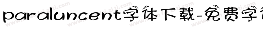 paraluncent字体下载字体转换