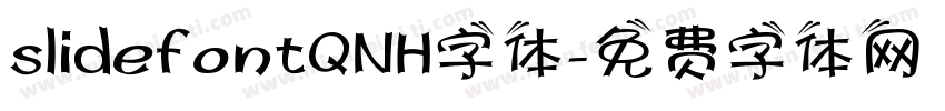 slidefontQNH字体字体转换