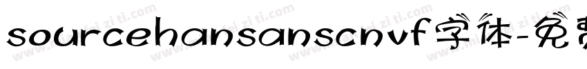 sourcehansanscnvf字体字体转换