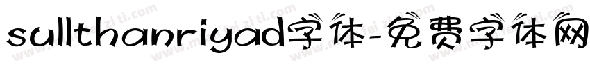 sullthanriyad字体字体转换