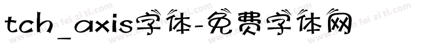 tch_axis字体字体转换