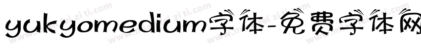 yukyomedium字体字体转换