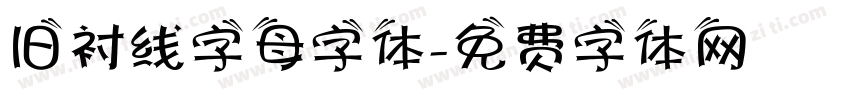旧衬线字母字体字体转换
