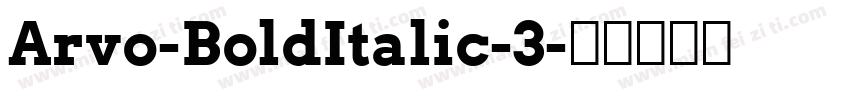 Arvo-BoldItalic-3字体转换