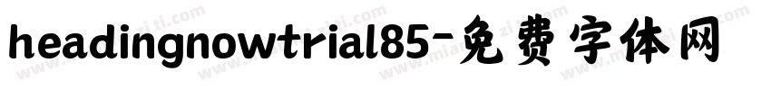headingnowtrial85字体转换