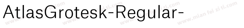 AtlasGrotesk-Regular字体转换