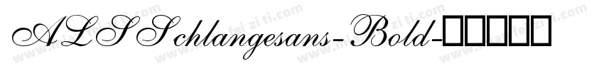 ALSSchlangesans-Bold字体转换