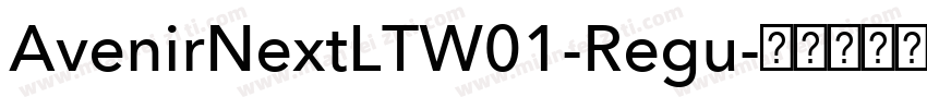 AvenirNextLTW01-Regu字体转换
