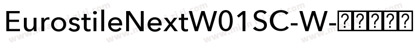 EurostileNextW01SC-W字体转换