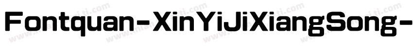 Fontquan-XinYiJiXiangSong字体转换