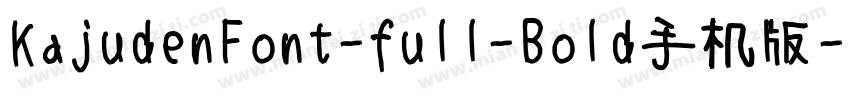 KajudenFont-full-Bold手机版字体转换