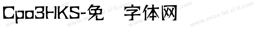 Cpo3HKS字体转换