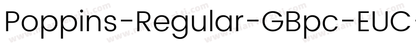 Poppins-Regular-GBpc-EUC-H字体转换