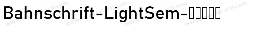 Bahnschrift-LightSem字体转换
