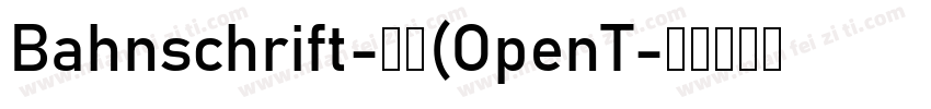 Bahnschrift-常规(OpenT字体转换