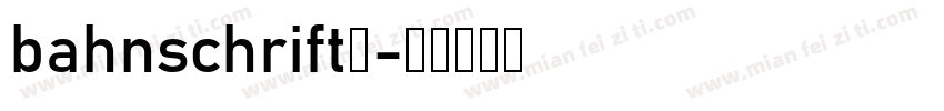 bahnschrift半字体转换