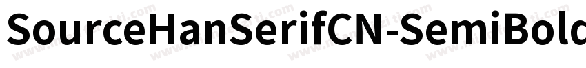 SourceHanSerifCN-SemiBoldCID字体转换
