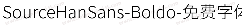 SourceHanSans-Boldo字体转换