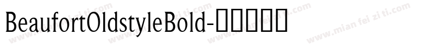 BeaufortOldstyleBold字体转换