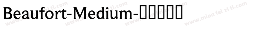 Beaufort-Medium字体转换