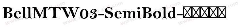 BellMTW03-SemiBold字体转换