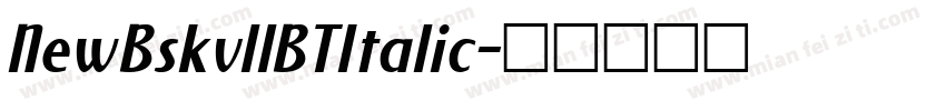 NewBskvllBTItalic字体转换