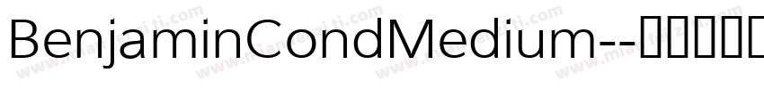 BenjaminCondMedium-字体转换