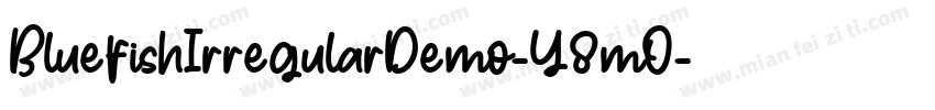 BluefishIrregularDemo-Y8mO字体转换