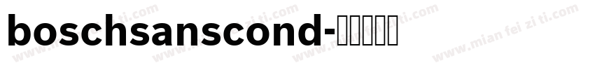boschsanscond字体转换