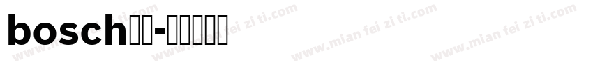 bosch字体字体转换