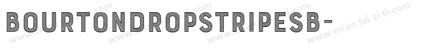 BourtonDropStripesB字体转换