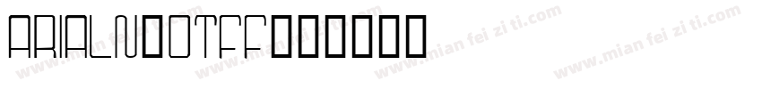 ARIALN_0TFF字体转换