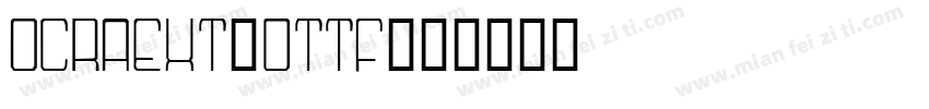 OCRAEXT_0TTF字体转换