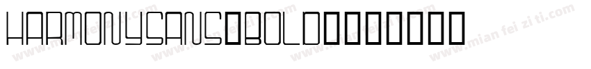 harmonysans-bold_字体转换