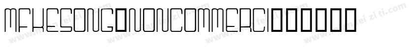 mfkesong_Noncommerci字体转换