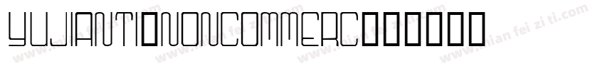 yujianti_Noncommerc字体转换