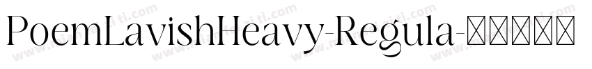 PoemLavishHeavy-Regula字体转换