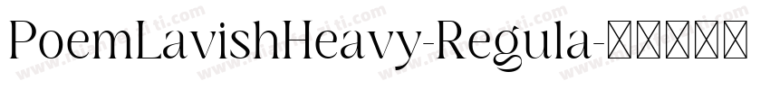 PoemLavishHeavy-Regula字体转换