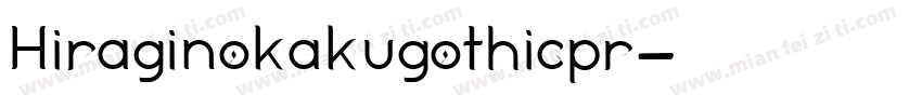 Hiraginokakugothicpr字体转换