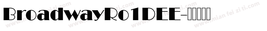 BroadwayRo1DEE字体转换