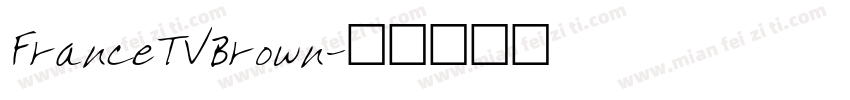 FranceTVBrown字体转换